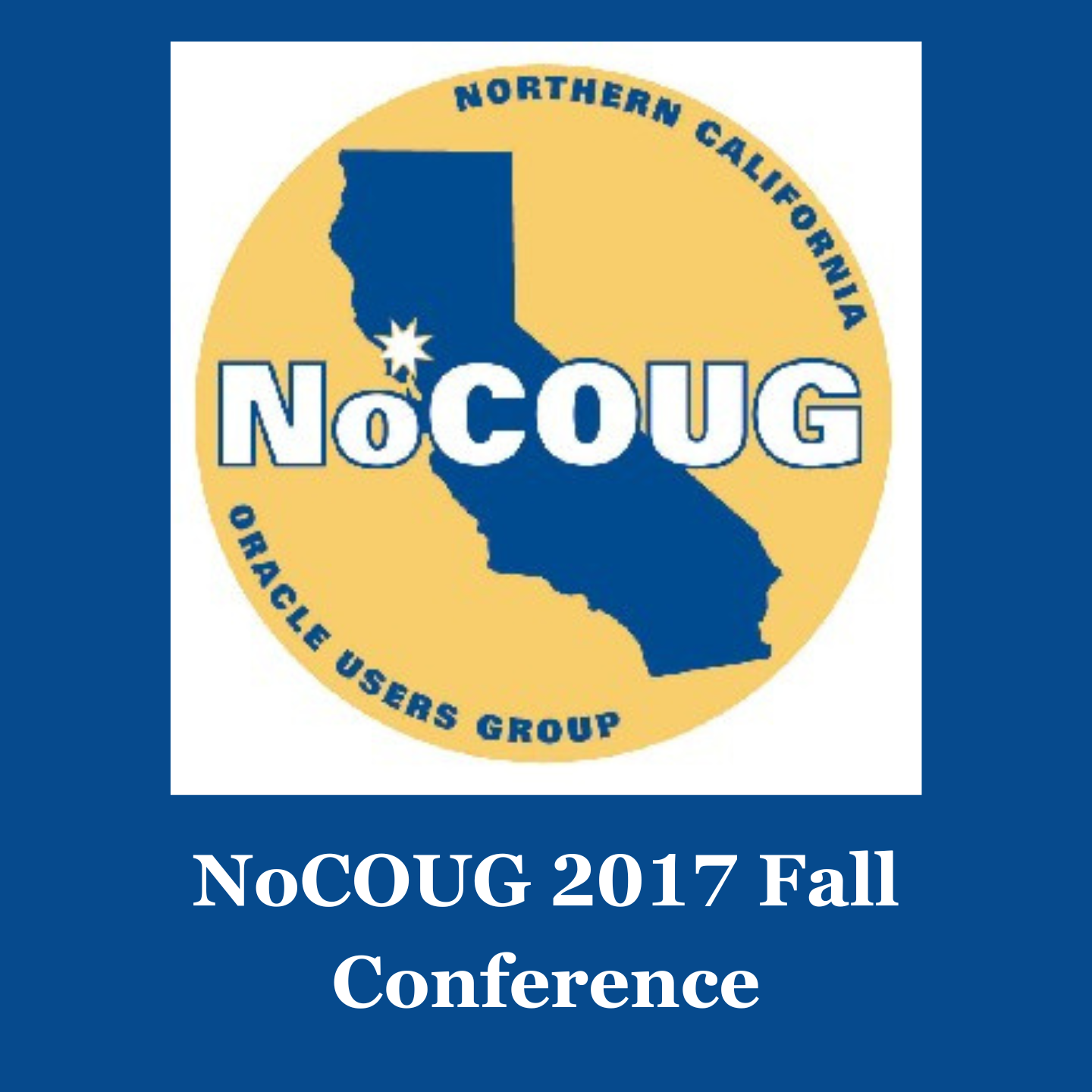 NoCOUG 2017 Fall Conference