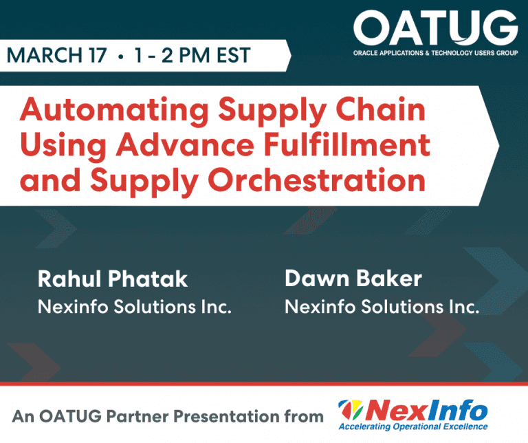 OATUG Webinar – Automating Supply Chain Using Advance Fulfillment and Supply Orchestration